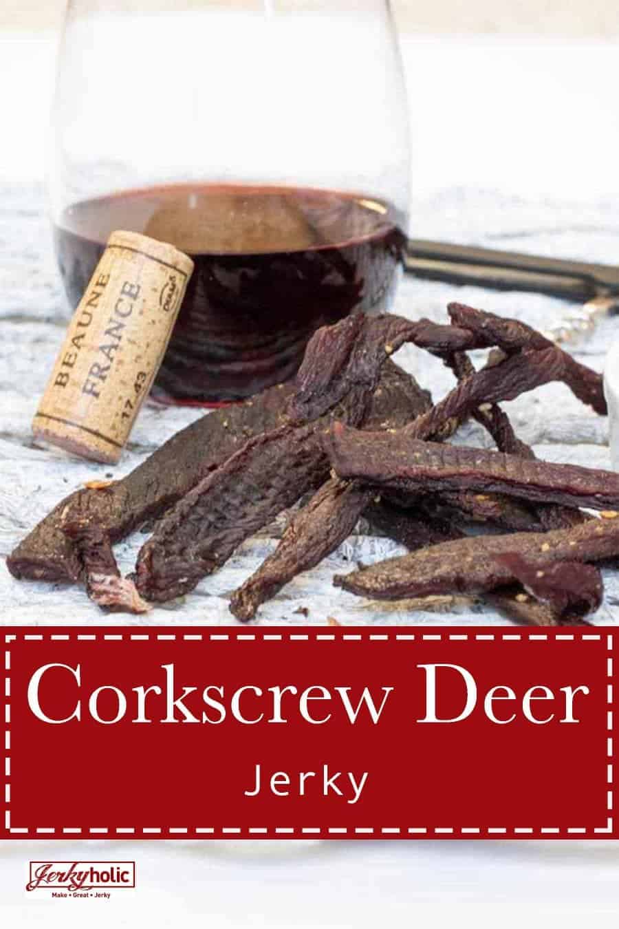 Corkscrew Deer Jerky