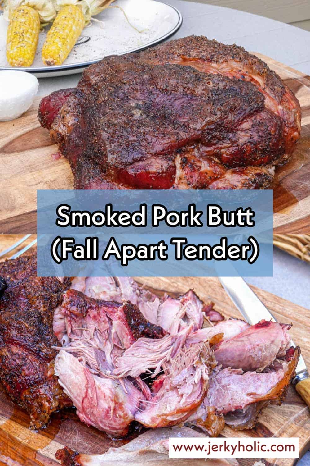 Tender Smoked Pork Butt (Pork Shoulder)
