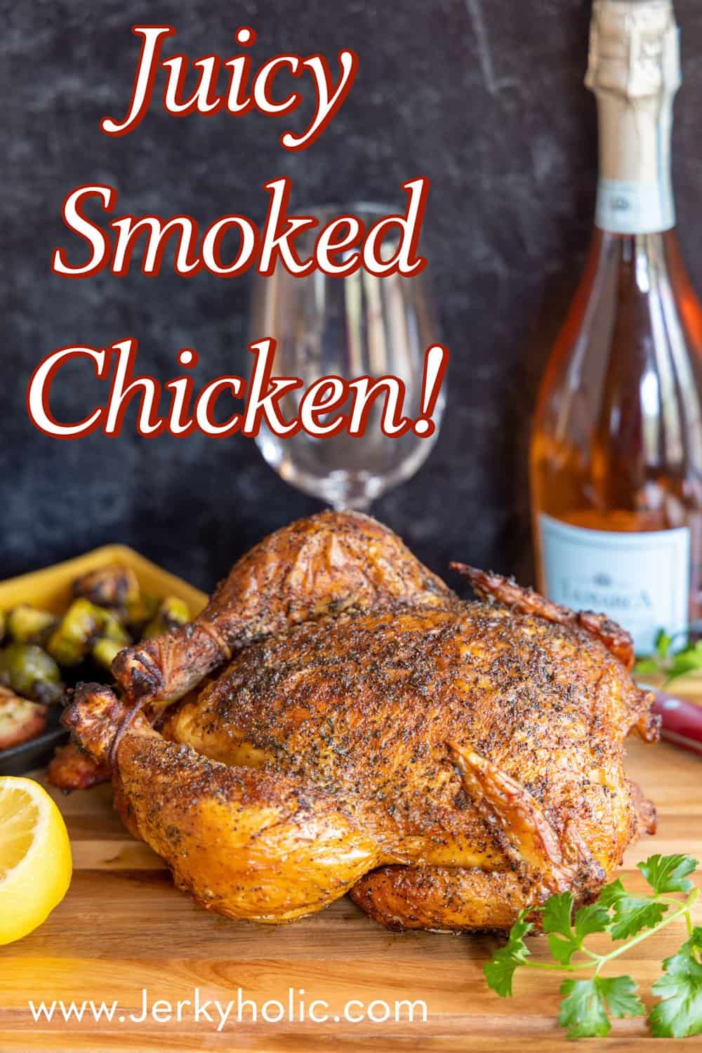 Juicy Smoked Whole Chicken